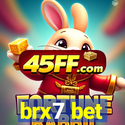 brx7 bet